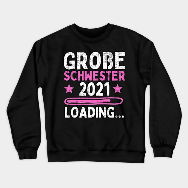 Big Sister 2021 Gift Birth Crewneck Sweatshirt by Schwarzweiss